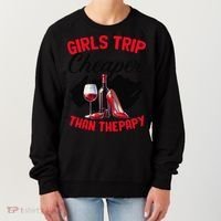 Funny Trip Bachelorette Wine Party Weekend Squad Women's Sweatshirt thumb 0