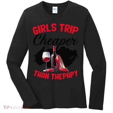 Funny Trip Bachelorette Wine Party Weekend Squad Women's Long Sleeve Shirt