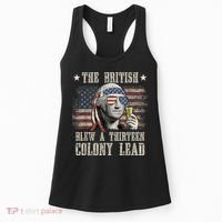 Funny The British Blew A 13 Colony Lead 4th Of July Us Flag Women's Tank Top thumb 0