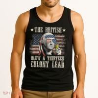 Funny The British Blew A 13 Colony Lead 4th Of July Us Flag Tank Top thumb 3