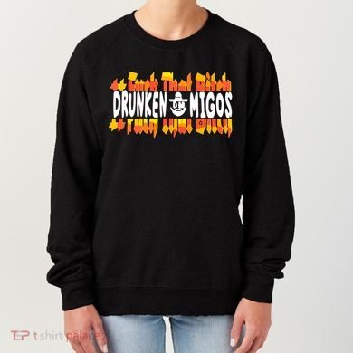 Fuck The Bitch Drunken M.I.G.O.S Women's Sweatshirt