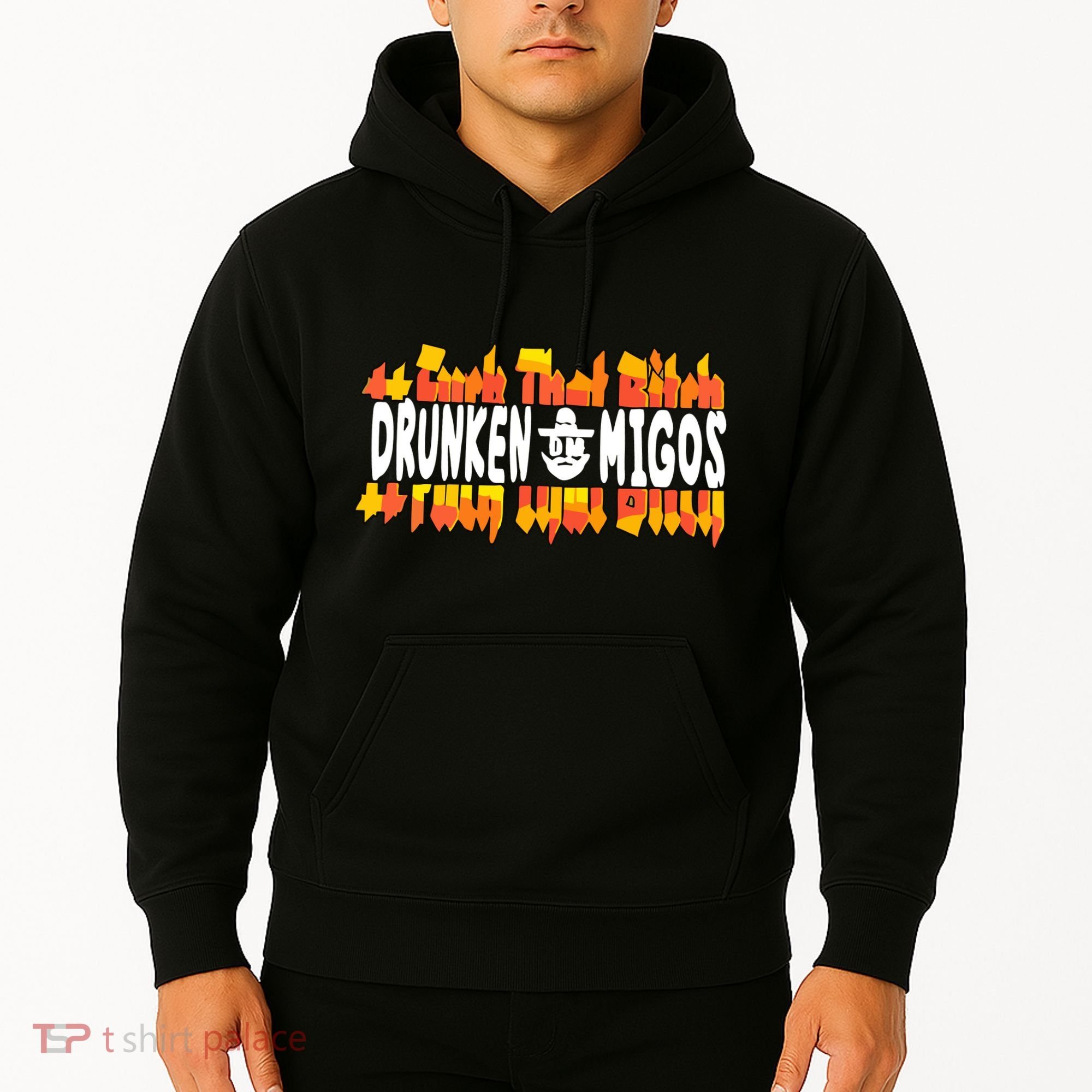 Fuck The Bitch Drunken M.I.G.O.S Hoodie