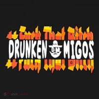 Fuck The Bitch Drunken M.I.G.O.S Hoodie thumb 7
