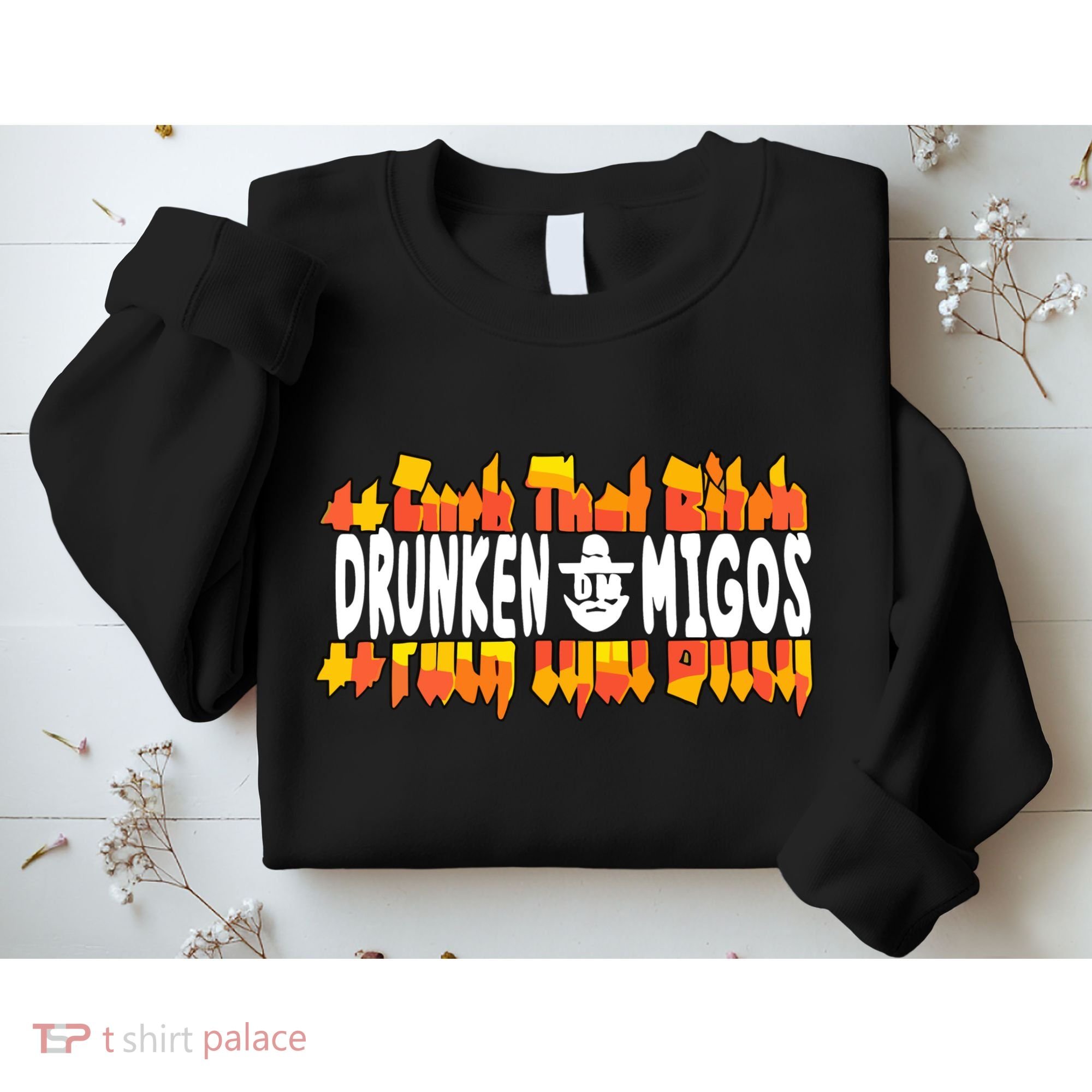 Fuck The Bitch Drunken M.I.G.O.S Sweatshirt