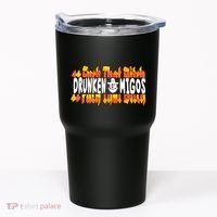 Fuck The Bitch Drunken M.I.G.O.S Tumbler thumb 0