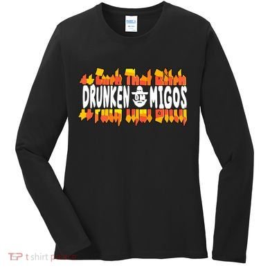 Fuck The Bitch Drunken M.I.G.O.S Women's Long Sleeve Shirt