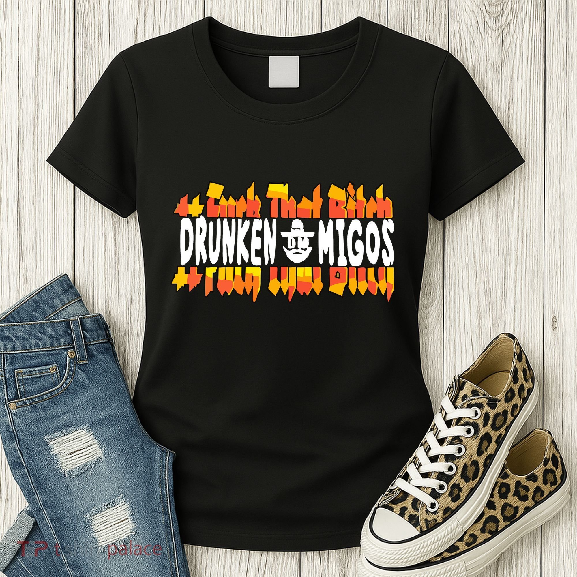 Fuck The Bitch Drunken M.I.G.O.S Women's T-Shirt