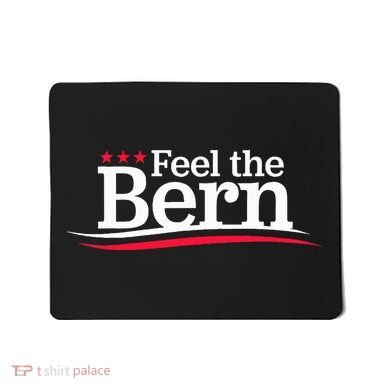 Feel The Bern Campaign Sign Not Me Us Meme Bernie Bro Mousepad