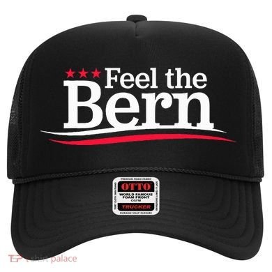 Feel The Bern Campaign Sign Not Me Us Meme Bernie Bro Hat