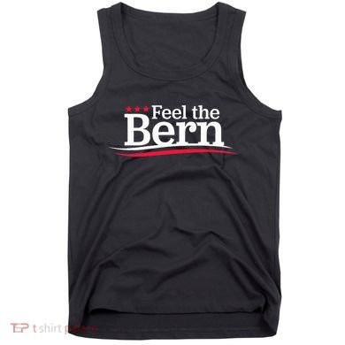 Feel The Bern Campaign Sign Not Me Us Meme Bernie Bro Tank Top
