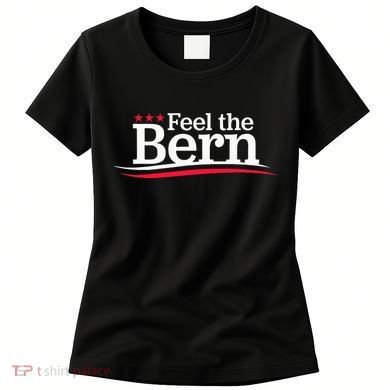 Feel The Bern Campaign Sign Not Me Us Meme Bernie Bro Women's T-Shirt