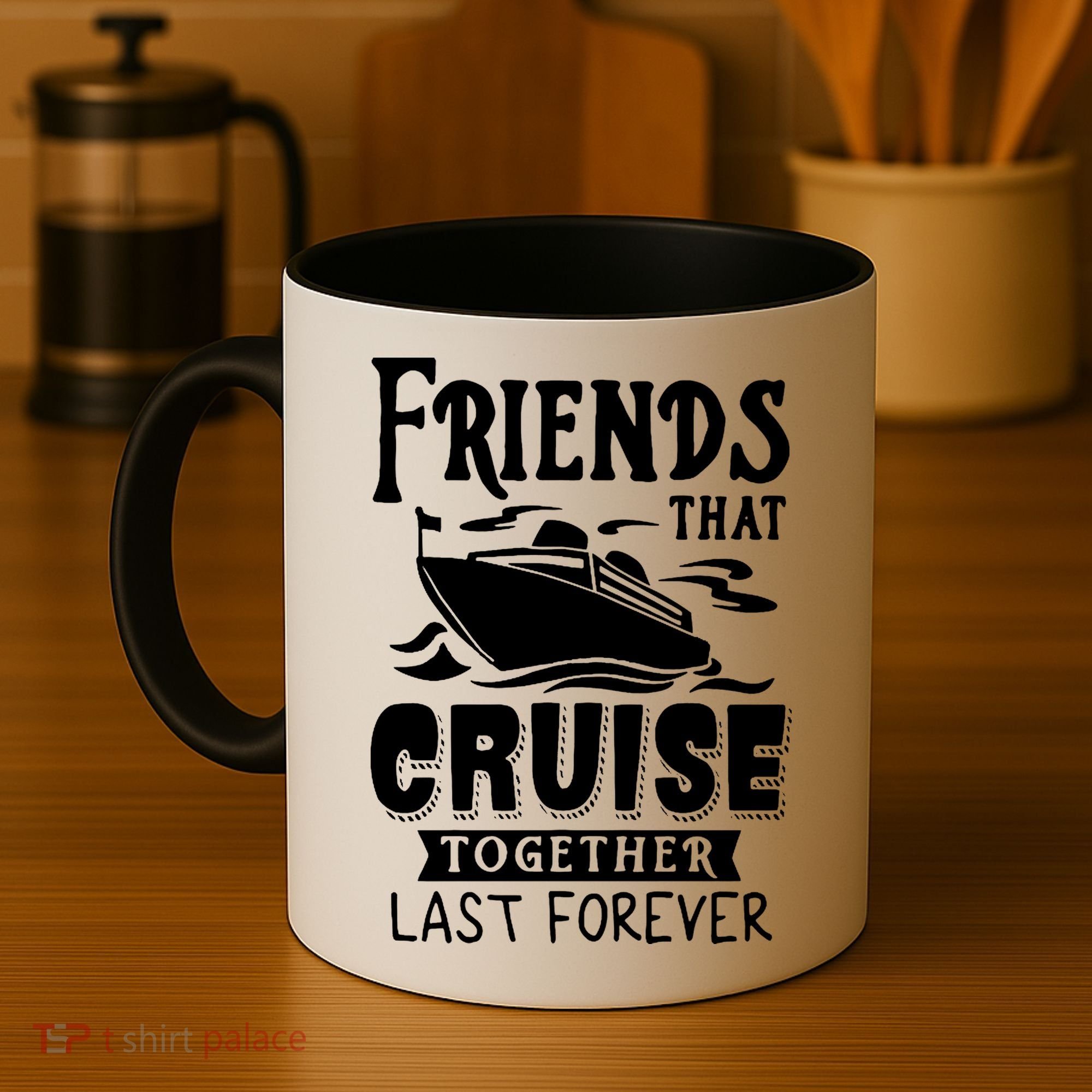 Friends That Cruise Together Last Forever Coffee Mug
