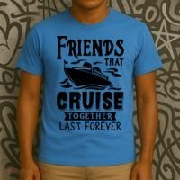 Friends That Cruise Together Last Forever T-Shirt thumb 3