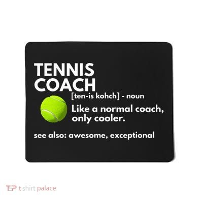 Funny Tennis Coach Definition Coaching Gift Mousepad