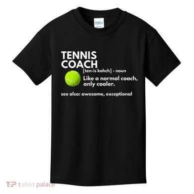 Funny Tennis Coach Definition Coaching Gift Kids T-Shirt