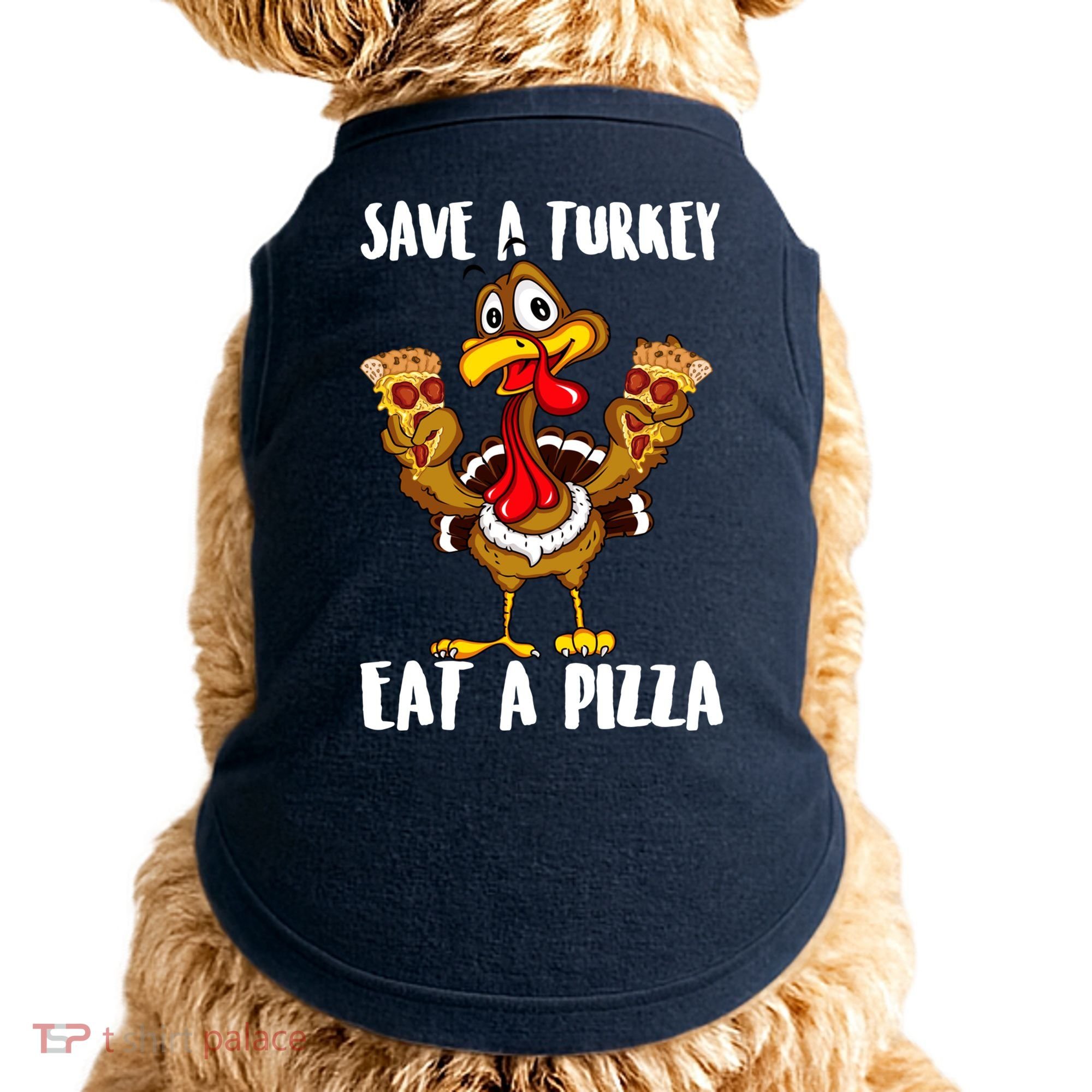 Funny Thanksgiving Costume Save A Turkey Eat A Pizza Doggie Tank