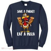 Funny Thanksgiving Costume Save A Turkey Eat A Pizza Sweatshirt thumb 0