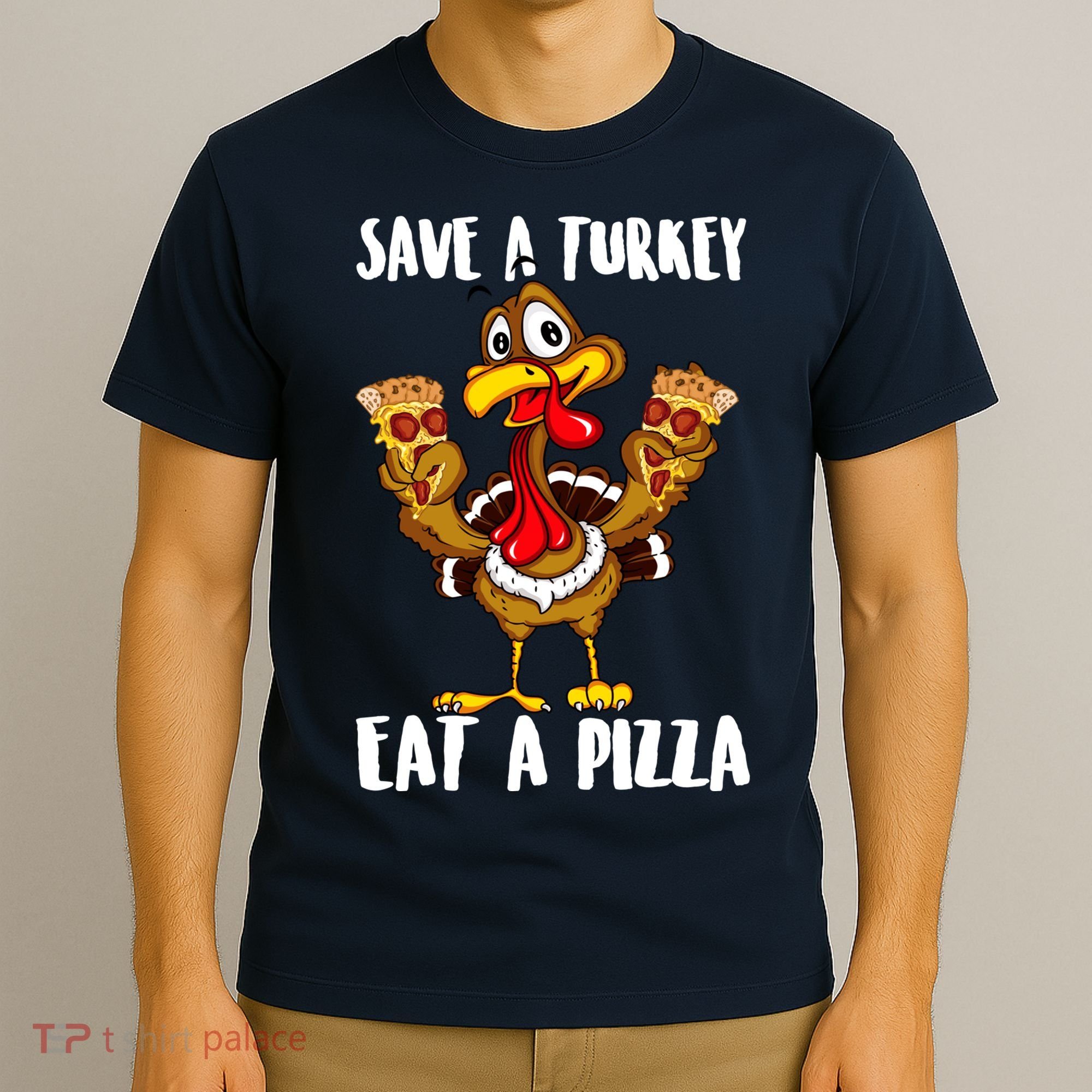 Funny Thanksgiving Costume Save A Turkey Eat A Pizza T-Shirt