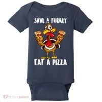 Funny Thanksgiving Costume Save A Turkey Eat A Pizza Baby Bodysuit thumb 0