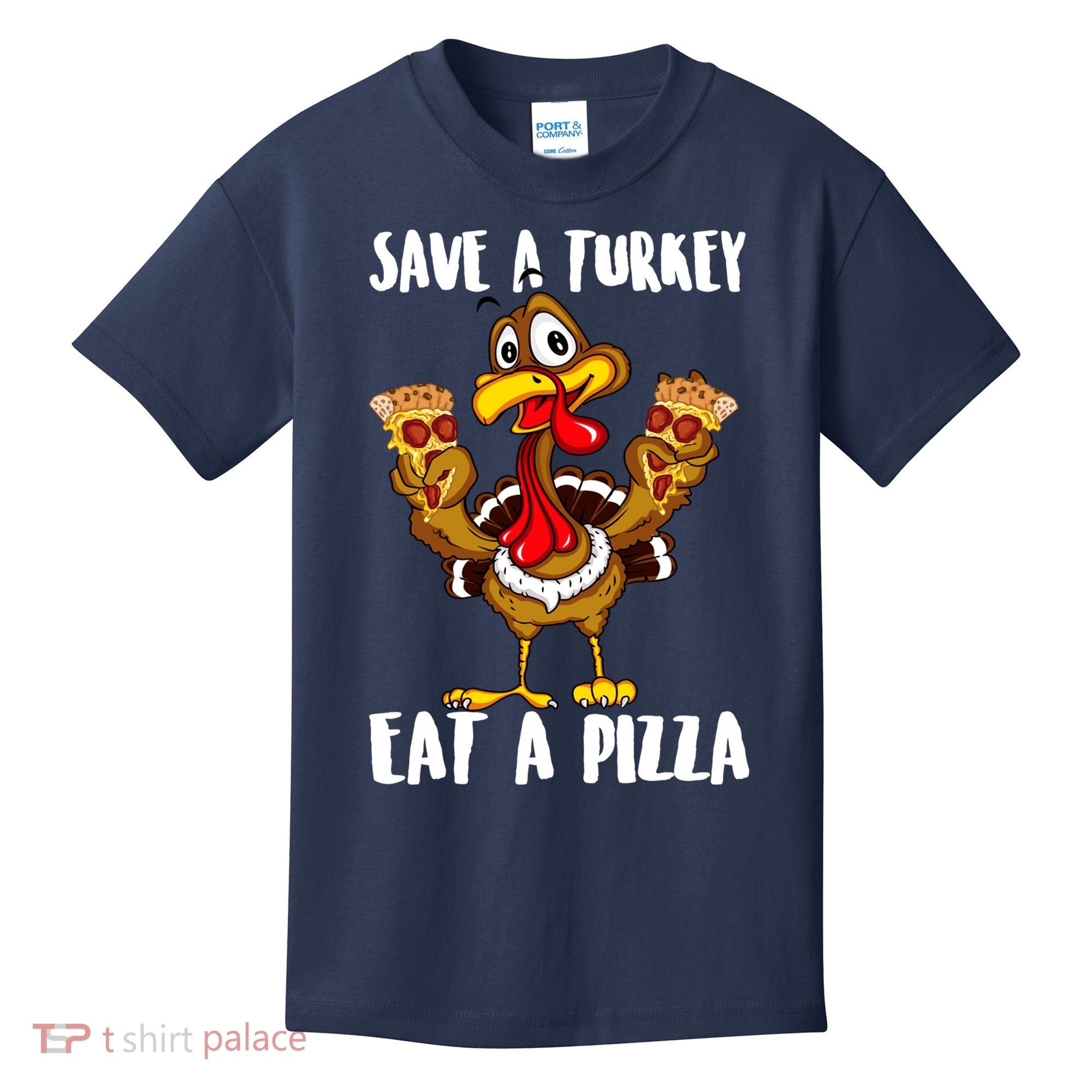 Funny Thanksgiving Costume Save A Turkey Eat A Pizza Kids T-Shirt