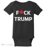 Fuck Trump Canada Baby Bodysuit thumb 0