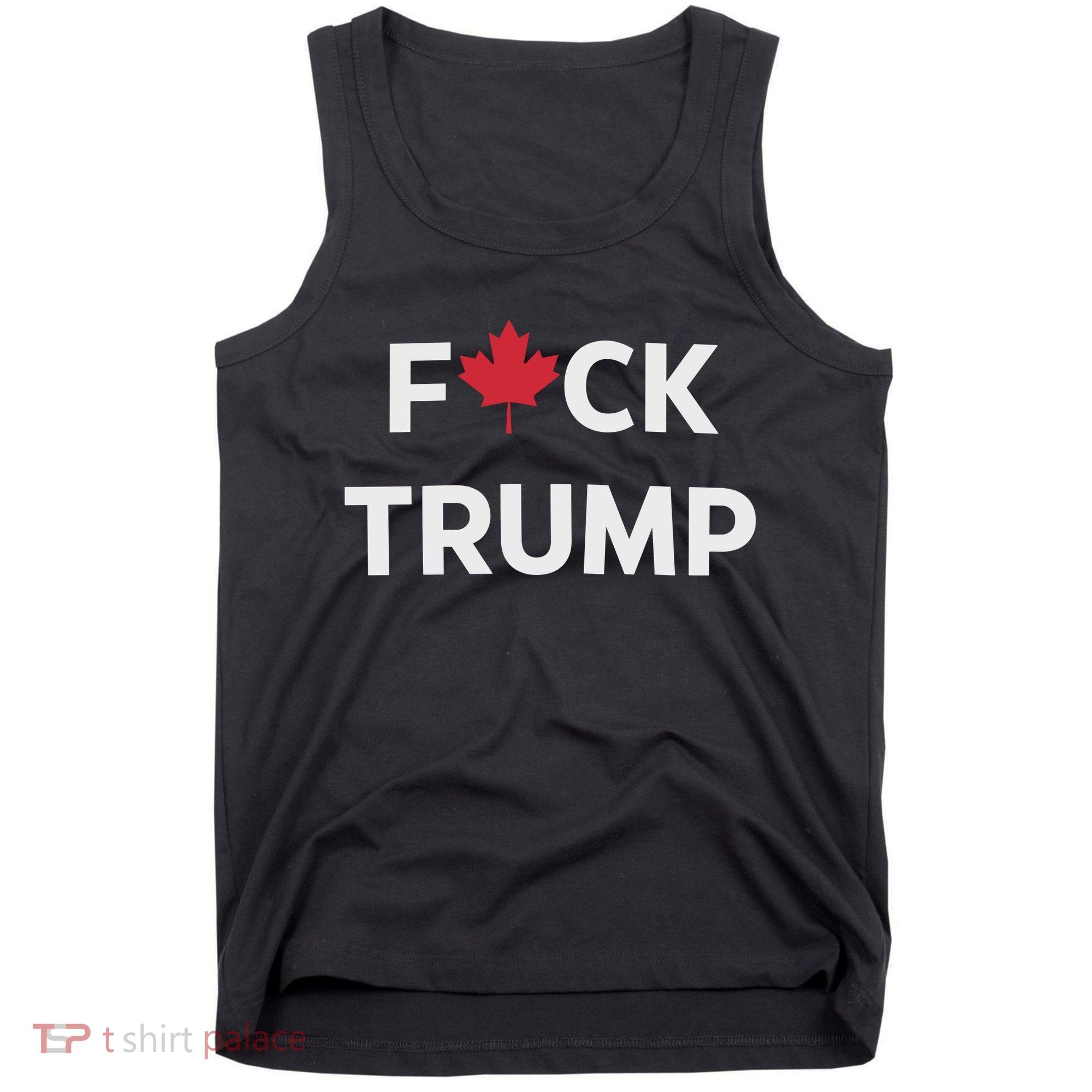 Fuck Trump Canada Tank Top