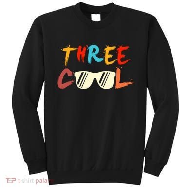 Funny Three Cool Glasses Years Old 3rd Birthday Anniversary Sweatshirt