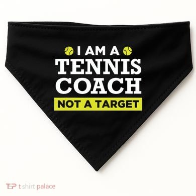 Funny Tennis Coach Gift Not A Target USA-Made Doggie Bandana