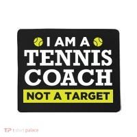 Funny Tennis Coach Gift Not A Target Mousepad thumb 0