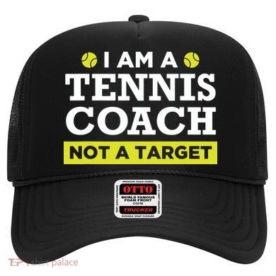 Funny Tennis Coach Gift Not A Target Hat