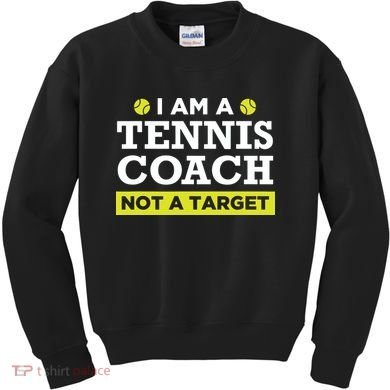 Funny Tennis Coach Gift Not A Target Kids Sweatshirt
