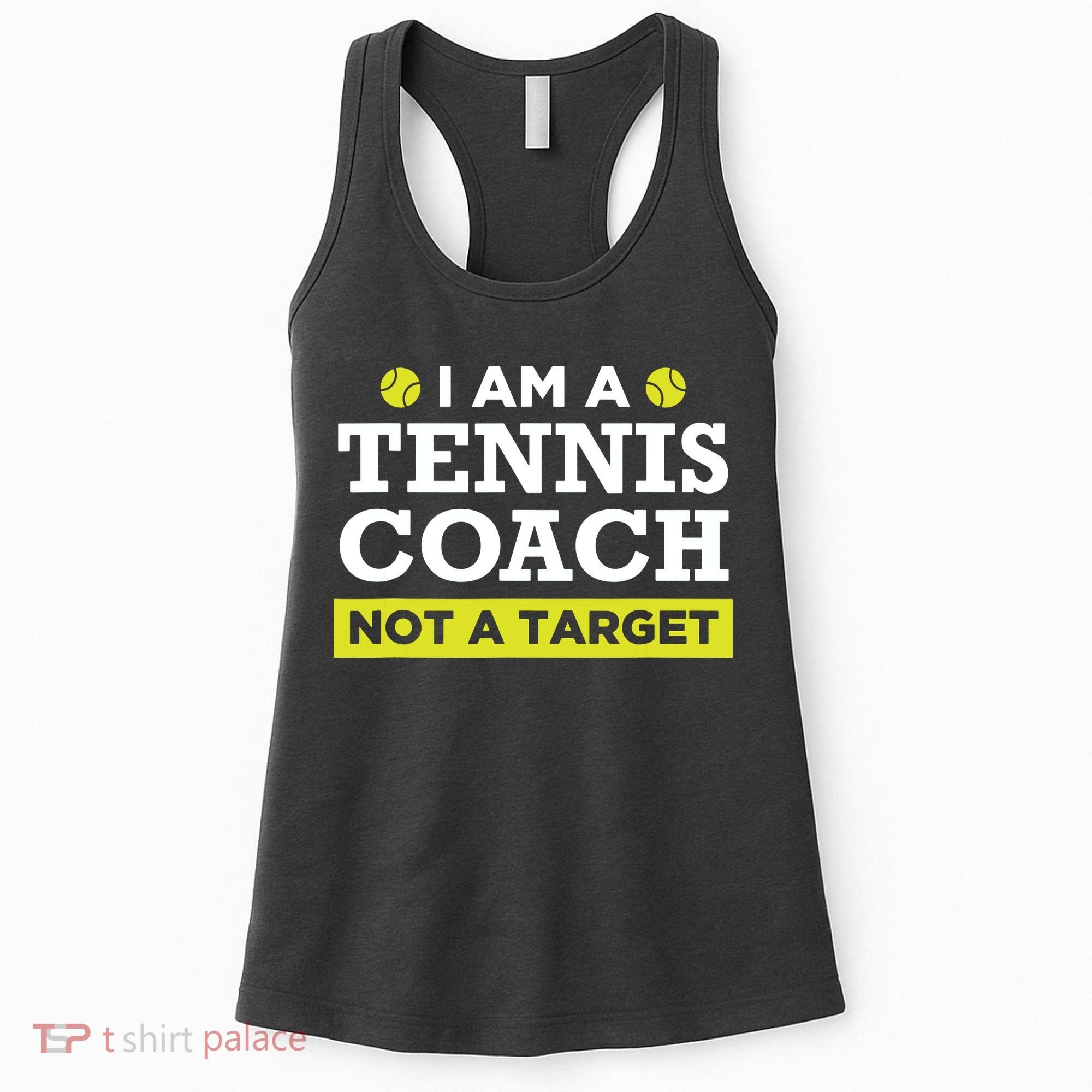 Funny Tennis Coach Gift Not A Target Women's Tank Top