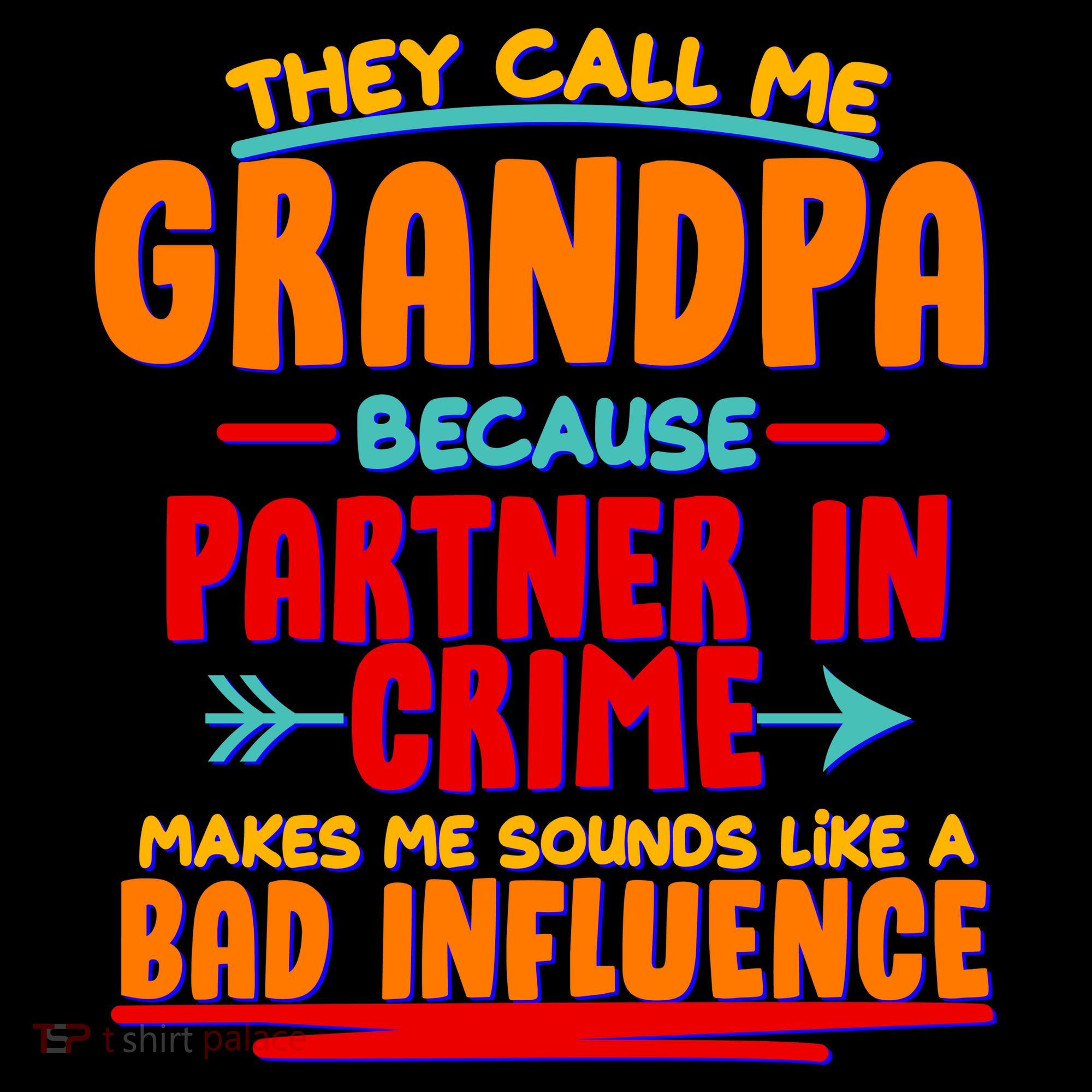 Funny They Call Me Grandpa Partner In Crime Makes Me Sound Like A Bad Influence Coffee Mug