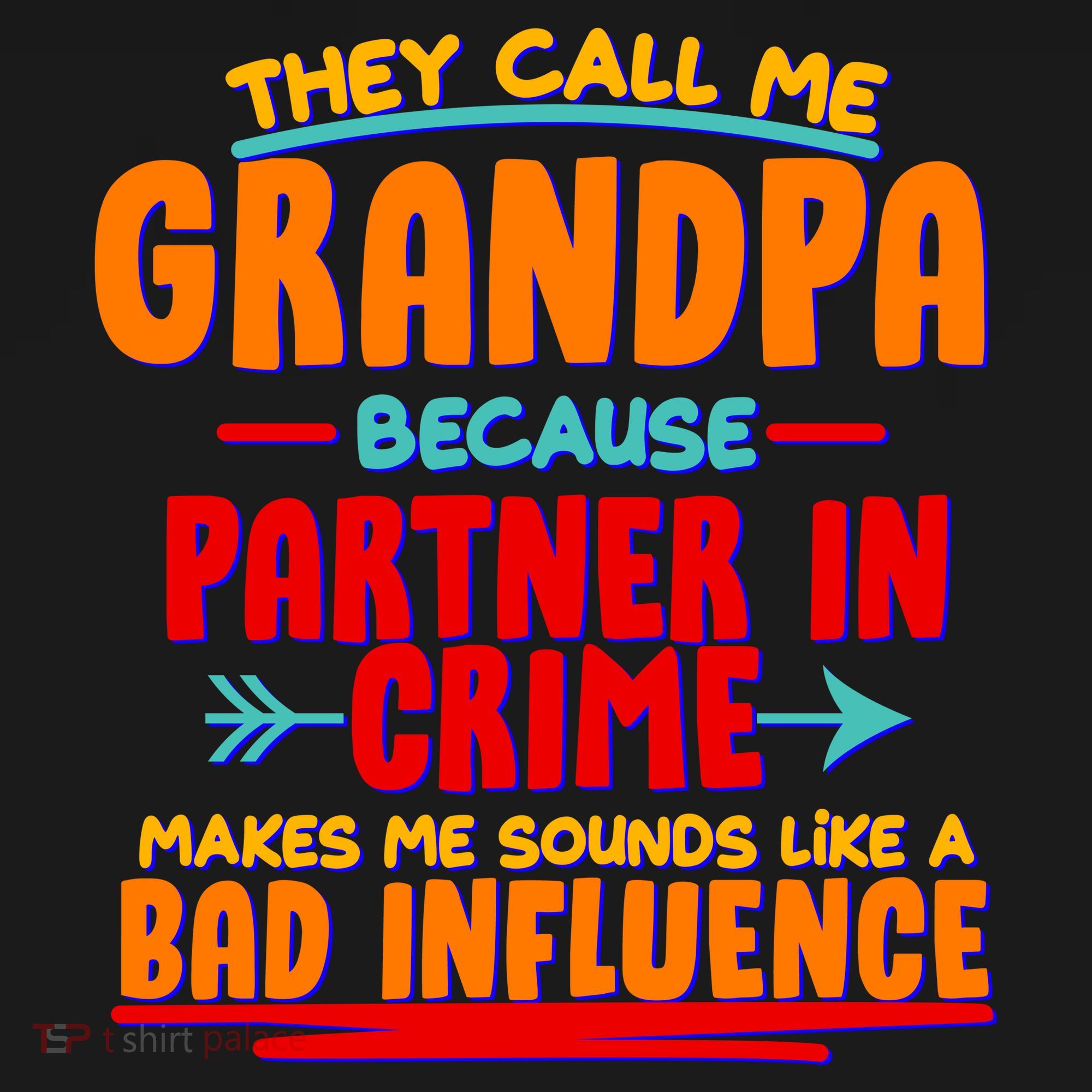 Funny They Call Me Grandpa Partner In Crime Makes Me Sound Like A Bad Influence Ornament