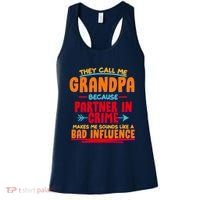 Funny They Call Me Grandpa Partner In Crime Makes Me Sound Like A Bad Influence Women's Tank Top thumb 0
