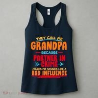 Funny They Call Me Grandpa Partner In Crime Makes Me Sound Like A Bad Influence Women's Tank Top thumb 3