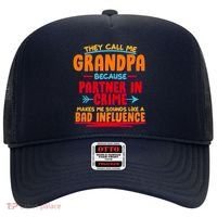 Funny They Call Me Grandpa Partner In Crime Makes Me Sound Like A Bad Influence Hat thumb 0