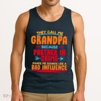 Funny They Call Me Grandpa Partner In Crime Makes Me Sound Like A Bad Influence Tank Top thumb 3