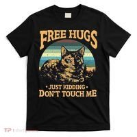 Free Tortoiseshell Cat Hugs Just Kidding Dont Touch Me T-Shirt thumb 0