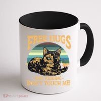 Free Tortoiseshell Cat Hugs Just Kidding Dont Touch Me Coffee Mug thumb 1