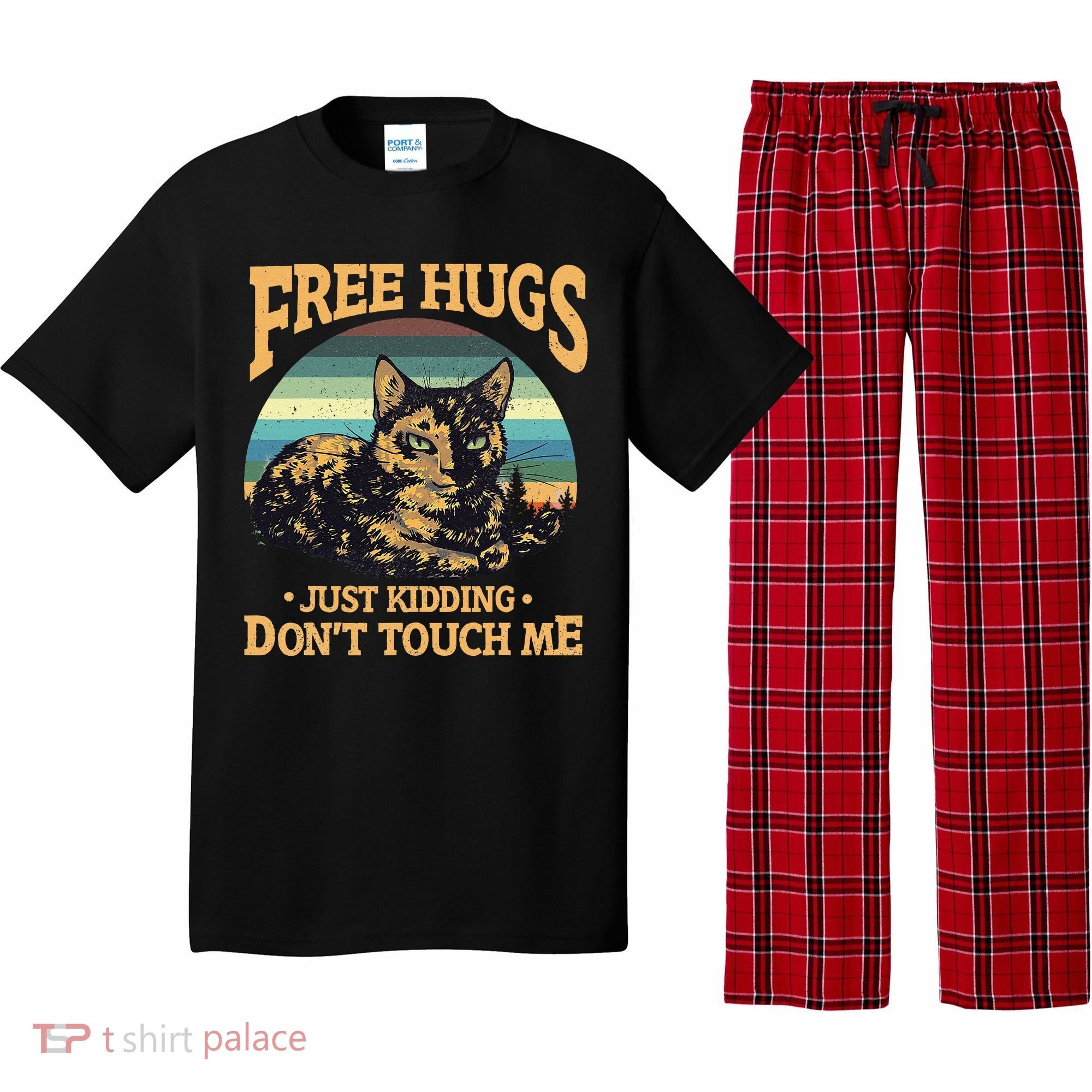 Free Tortoiseshell Cat Hugs Just Kidding Dont Touch Me Pajama Set