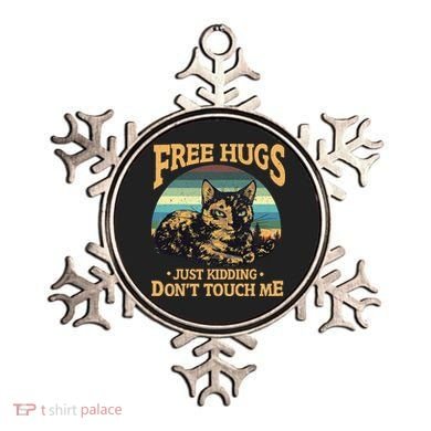 Free Tortoiseshell Cat Hugs Just Kidding Dont Touch Me Ornament