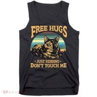 Free Tortoiseshell Cat Hugs Just Kidding Dont Touch Me Tank Top thumb 0