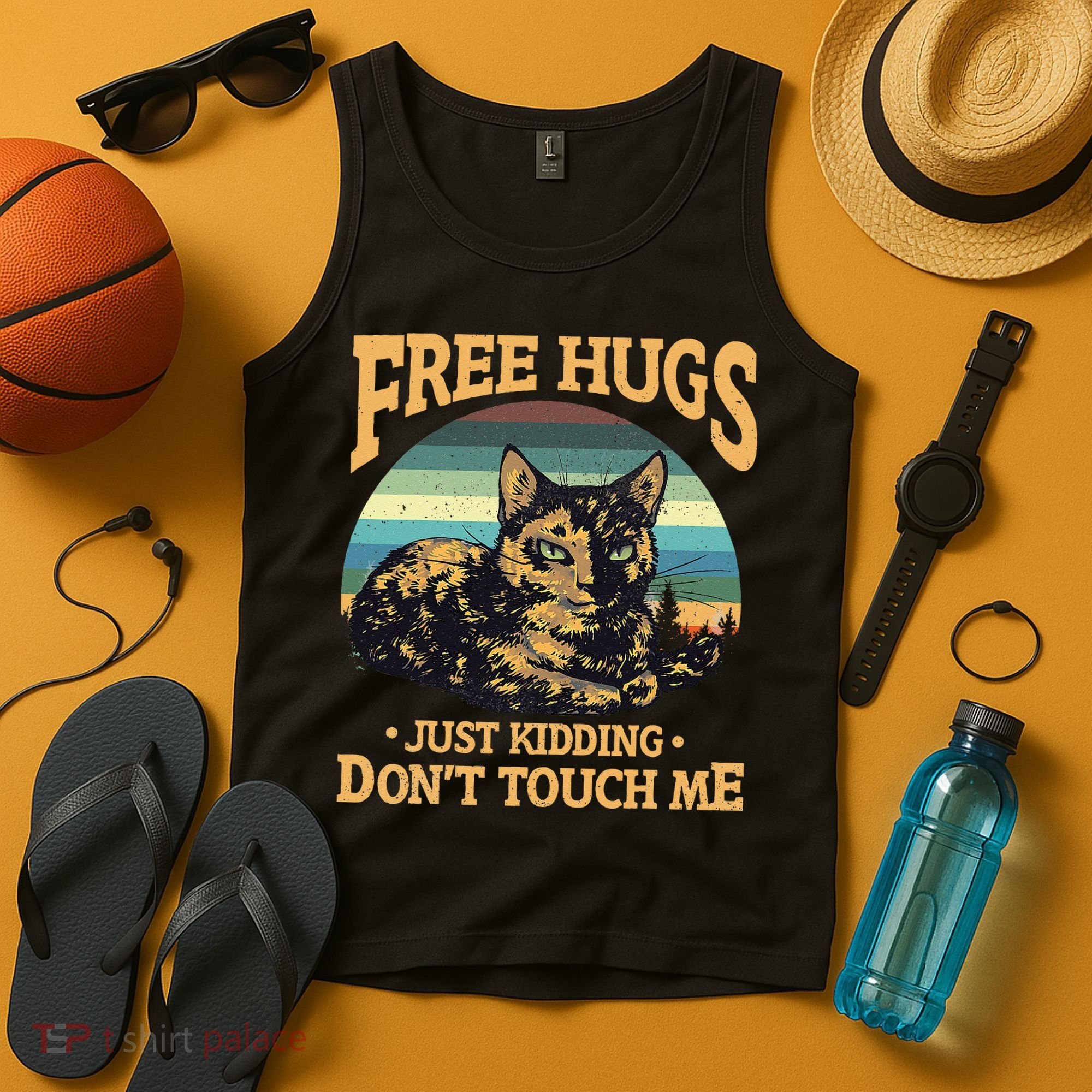 Free Tortoiseshell Cat Hugs Just Kidding Dont Touch Me Tank Top