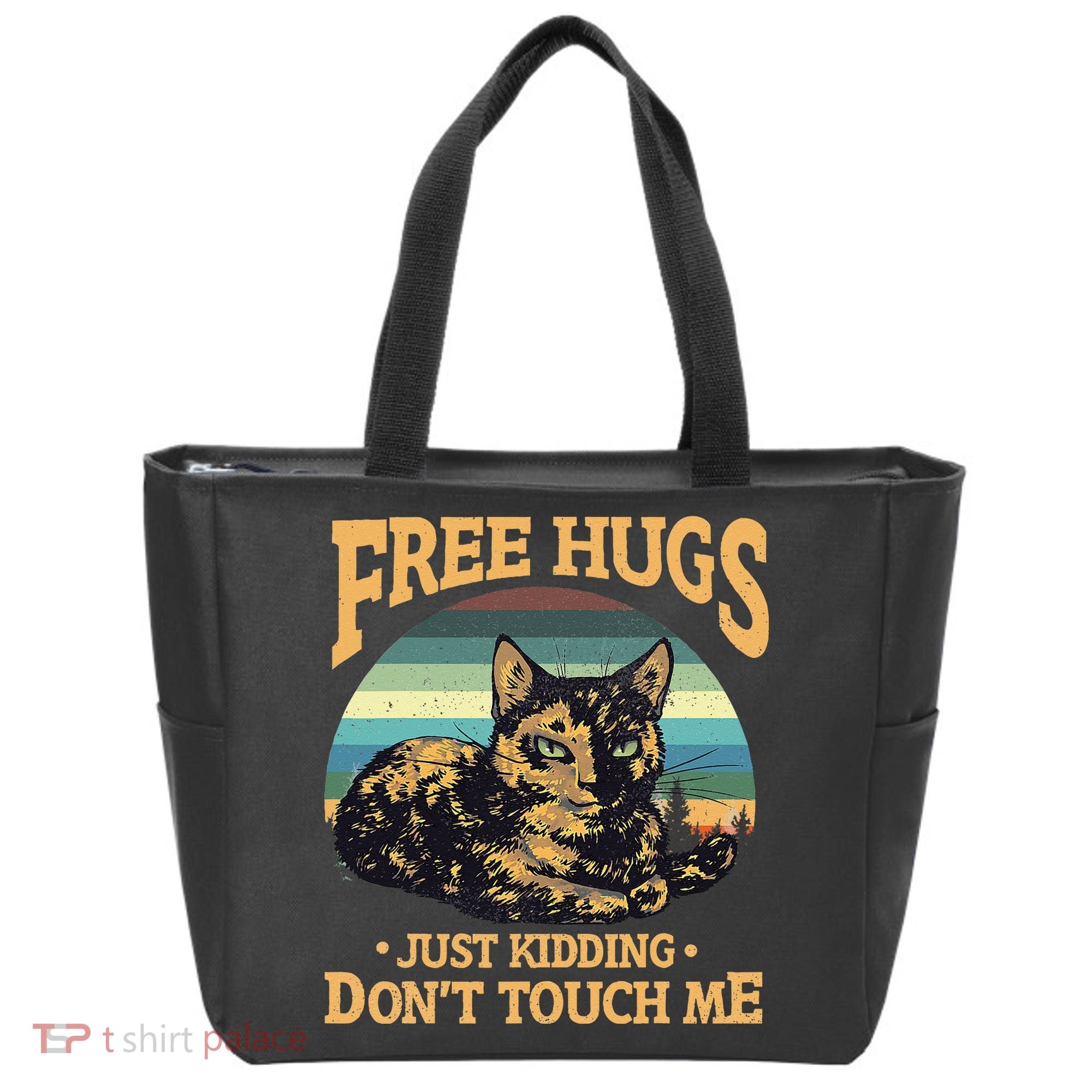 Free Tortoiseshell Cat Hugs Just Kidding Dont Touch Me Tote Bag