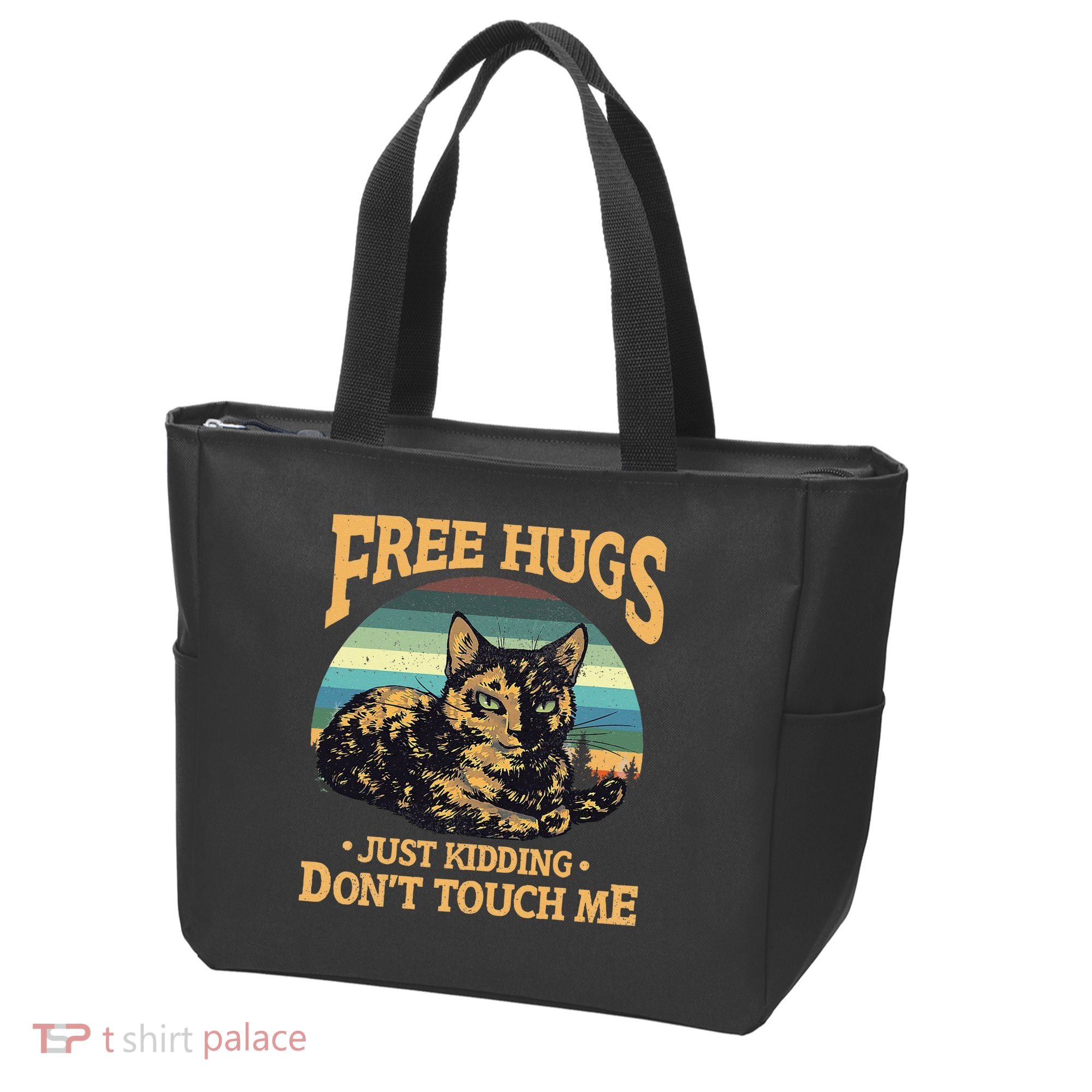 Free Tortoiseshell Cat Hugs Just Kidding Dont Touch Me Tote Bag