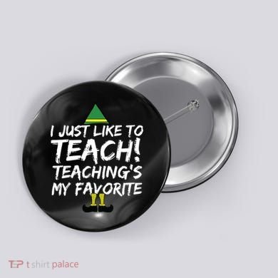 Funny Teacher Christmas Teaching Is My Favorite Button