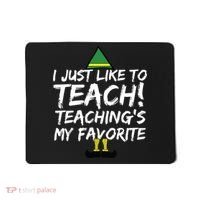 Funny Teacher Christmas Teaching Is My Favorite Mousepad thumb 0