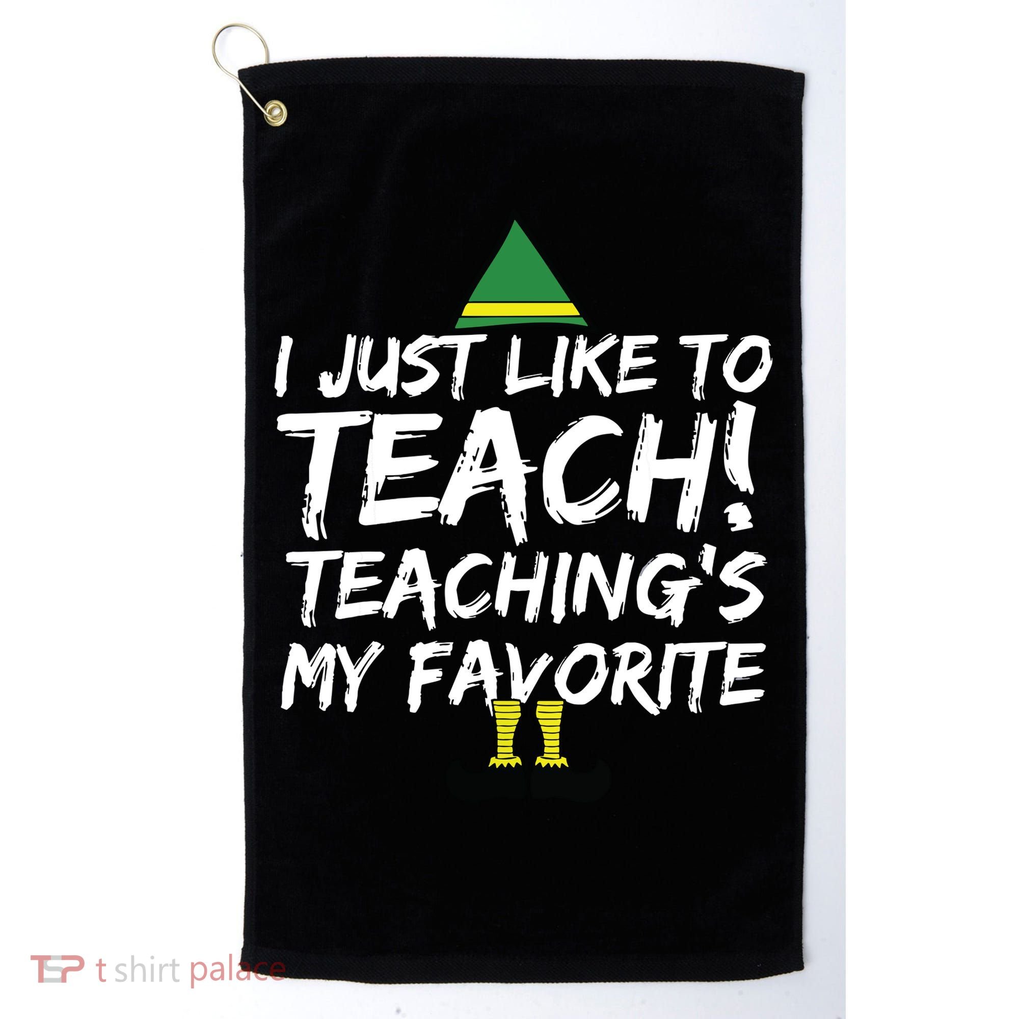Funny Teacher Christmas Teaching Is My Favorite Golf Towel