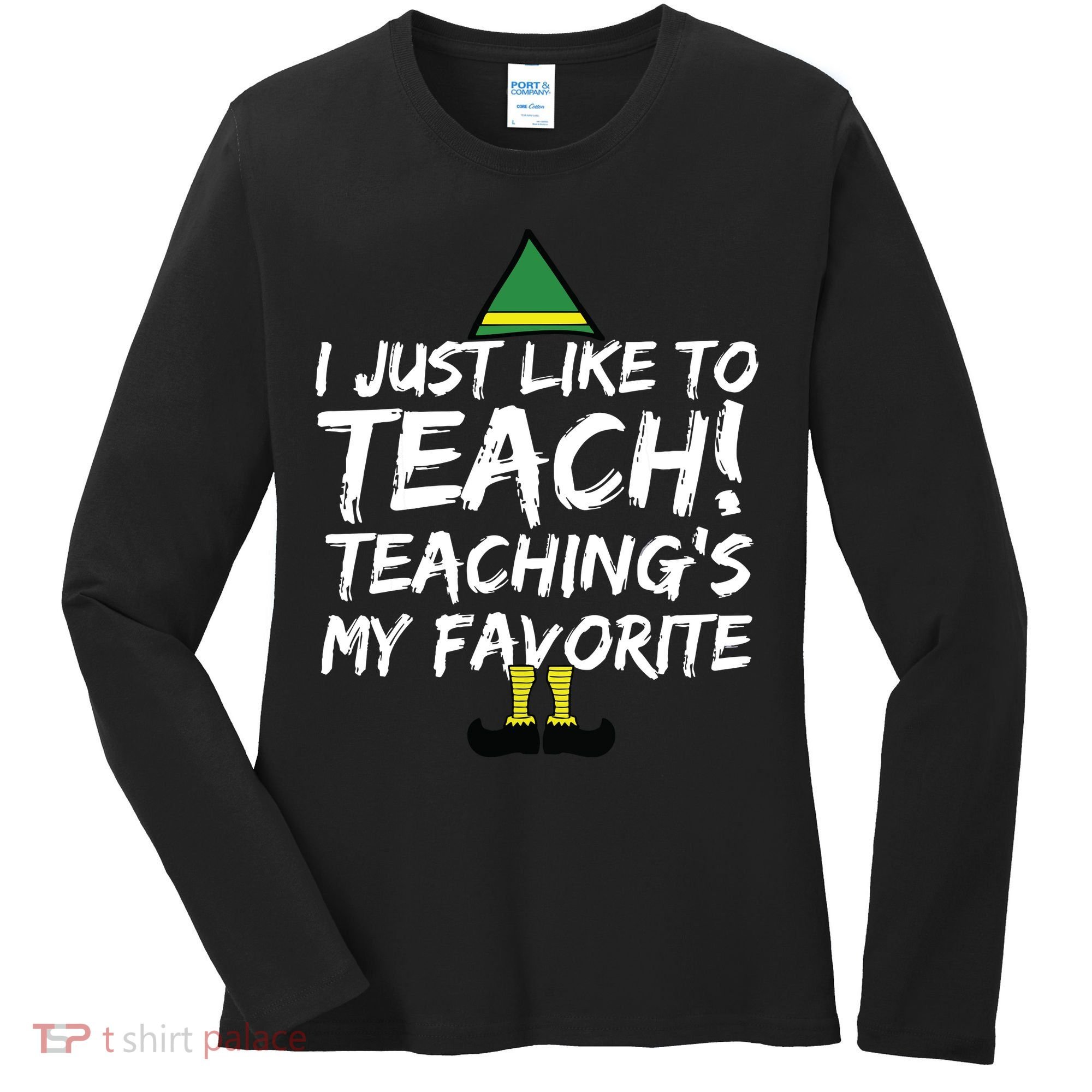 Funny Teacher Christmas Teaching Is My Favorite Women's Long Sleeve Shirt